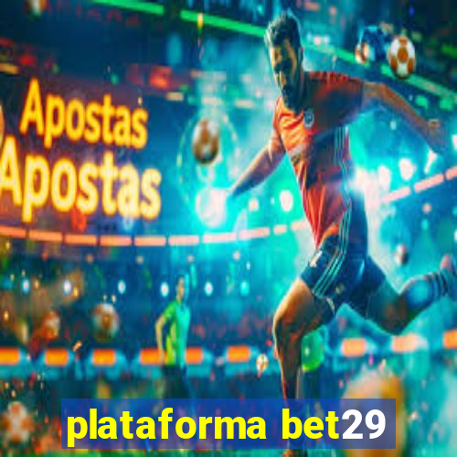 plataforma bet29